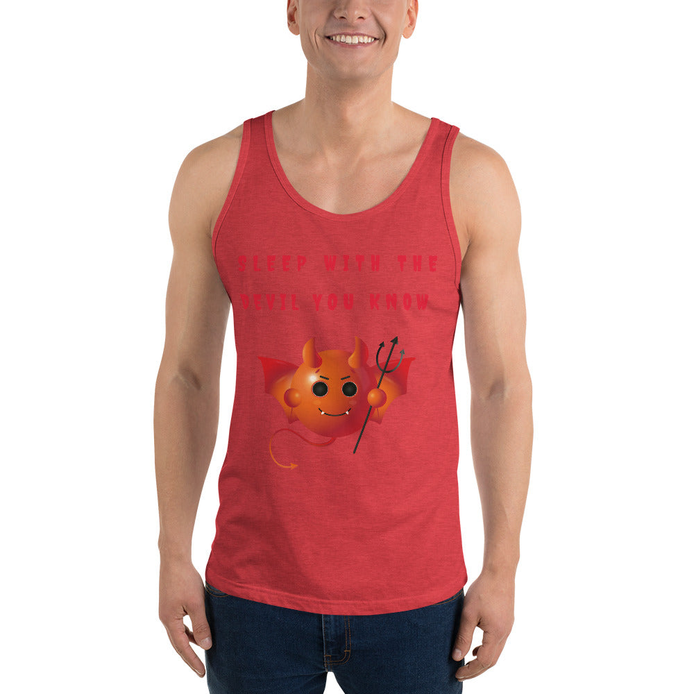 SLEEP WITH THE DEVIL YOU KNOW- Unisex Tank Top
