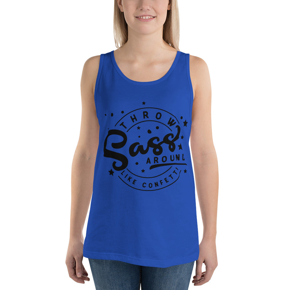 THROW SASS LIKE IT'S CONFETTI- Unisex Tank Top