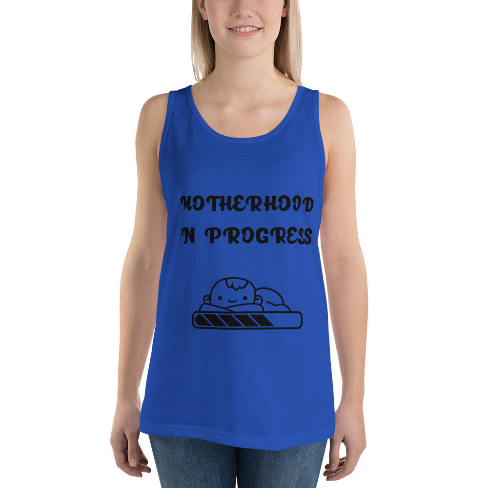 MOTHERHOOD IN PROGRESS- Unisex Tank Top