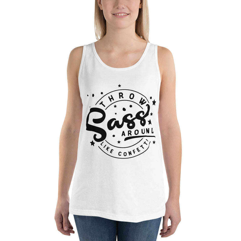 THROW SASS LIKE IT'S CONFETTI- Unisex Tank Top