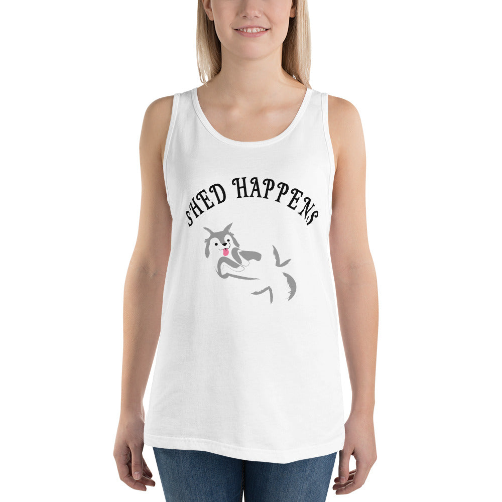 SHED HAPPENS- Unisex Tank Top