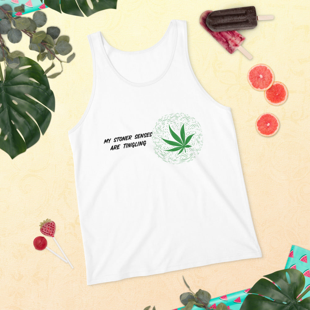 MY STONER SENSES ARE TINGLING- Unisex Tank Top