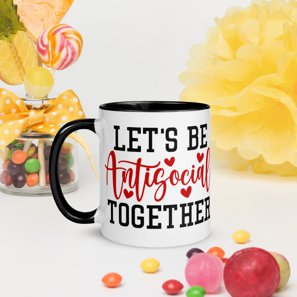 LETS BE ANTISOCIAL TOGETHER- Mug with Color Inside