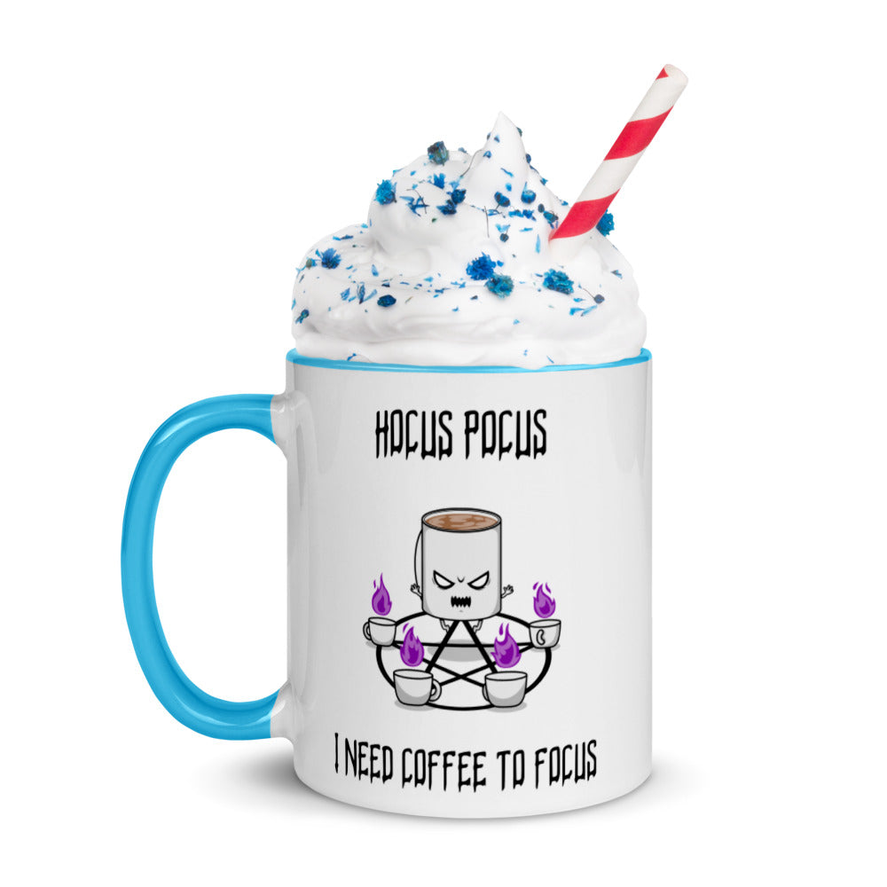 HOCUS POCUS, I NEED COFFEE TO FOCUS- Mug with Color Inside
