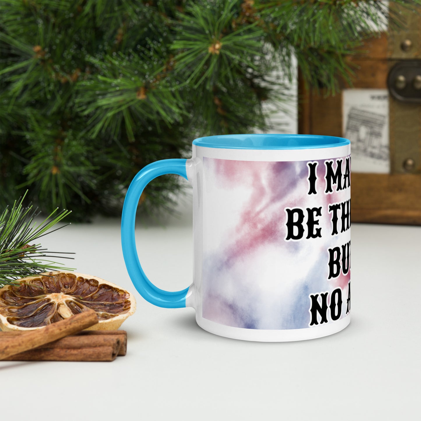 I MAY NOT BE THE DEVIL BUT I'M NO ANGEL- Mug with Color Inside