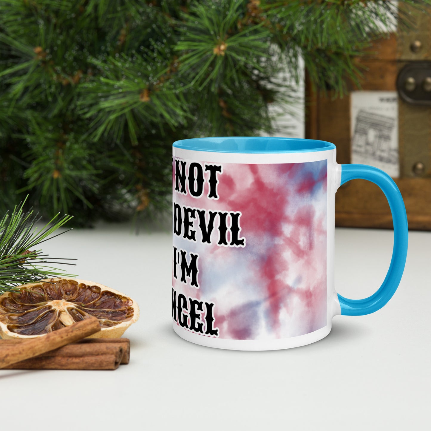 I MAY NOT BE THE DEVIL BUT I'M NO ANGEL- Mug with Color Inside