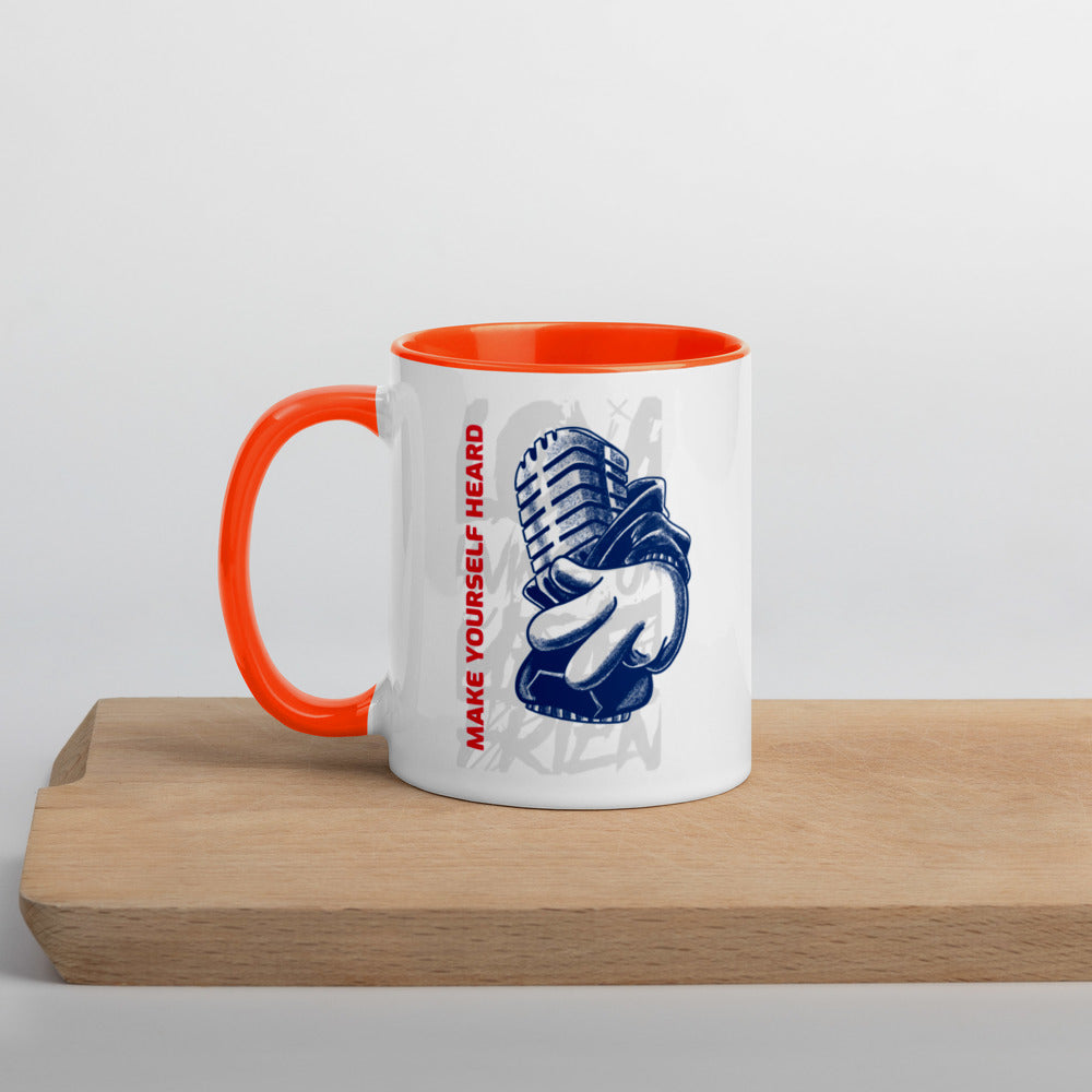 MAKE YOURSELF HEARD!- Mug with Color Inside