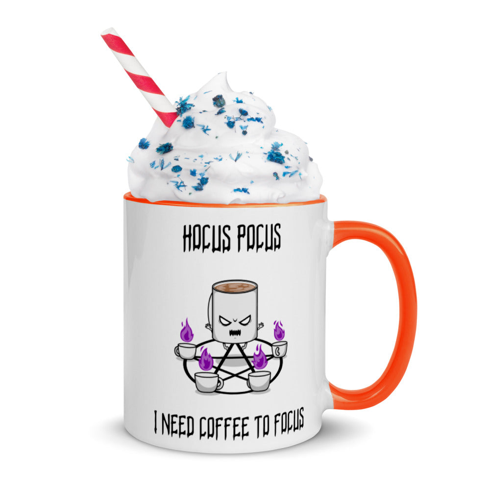 HOCUS POCUS, I NEED COFFEE TO FOCUS- Mug with Color Inside