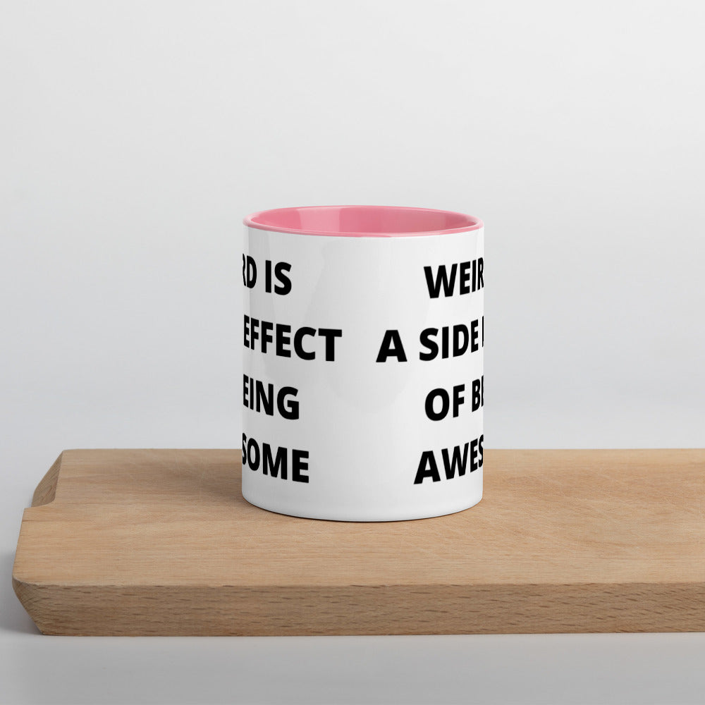 WEIRD IS AWESOME- Mug with Color Inside