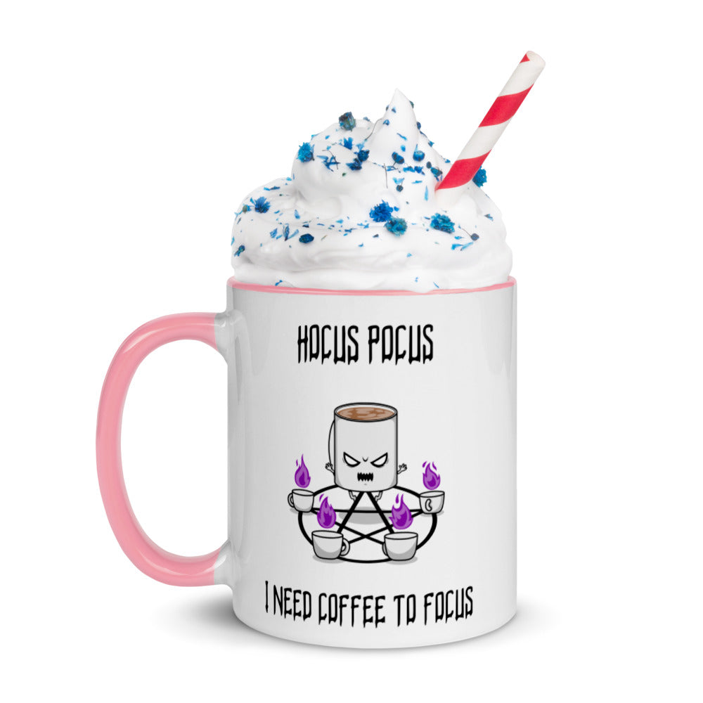 HOCUS POCUS, I NEED COFFEE TO FOCUS- Mug with Color Inside