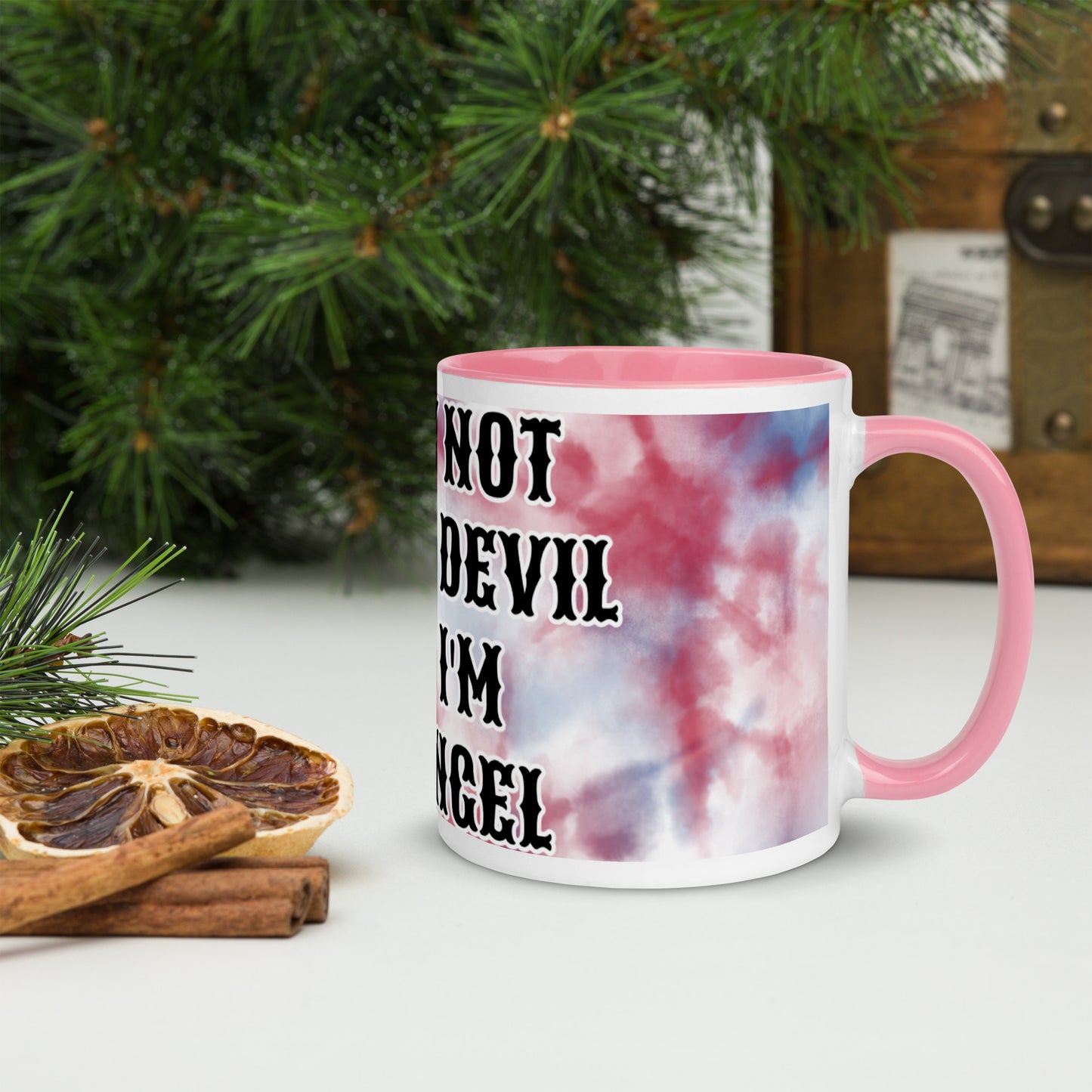 I MAY NOT BE THE DEVIL BUT I'M NO ANGEL- Mug with Color Inside