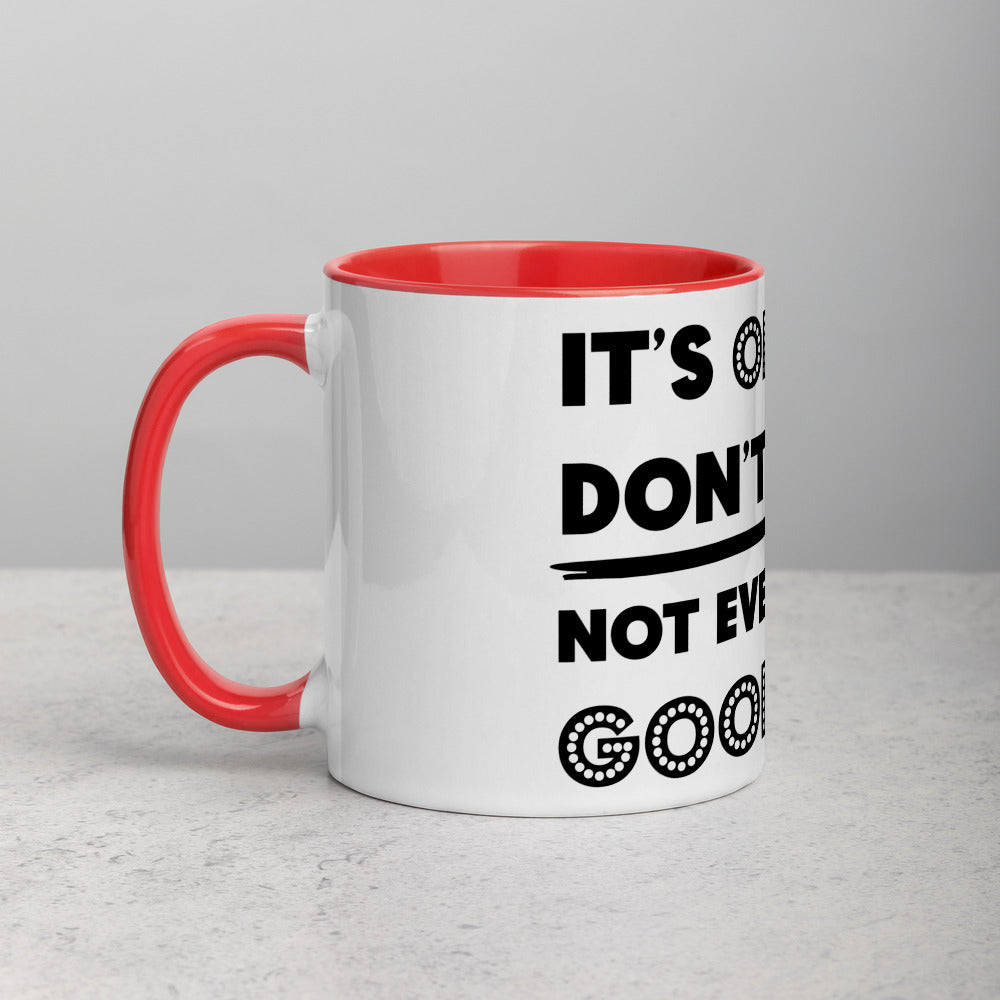 IT'S OK IF YOU DON'T LIKE ME- Mug with Color Inside