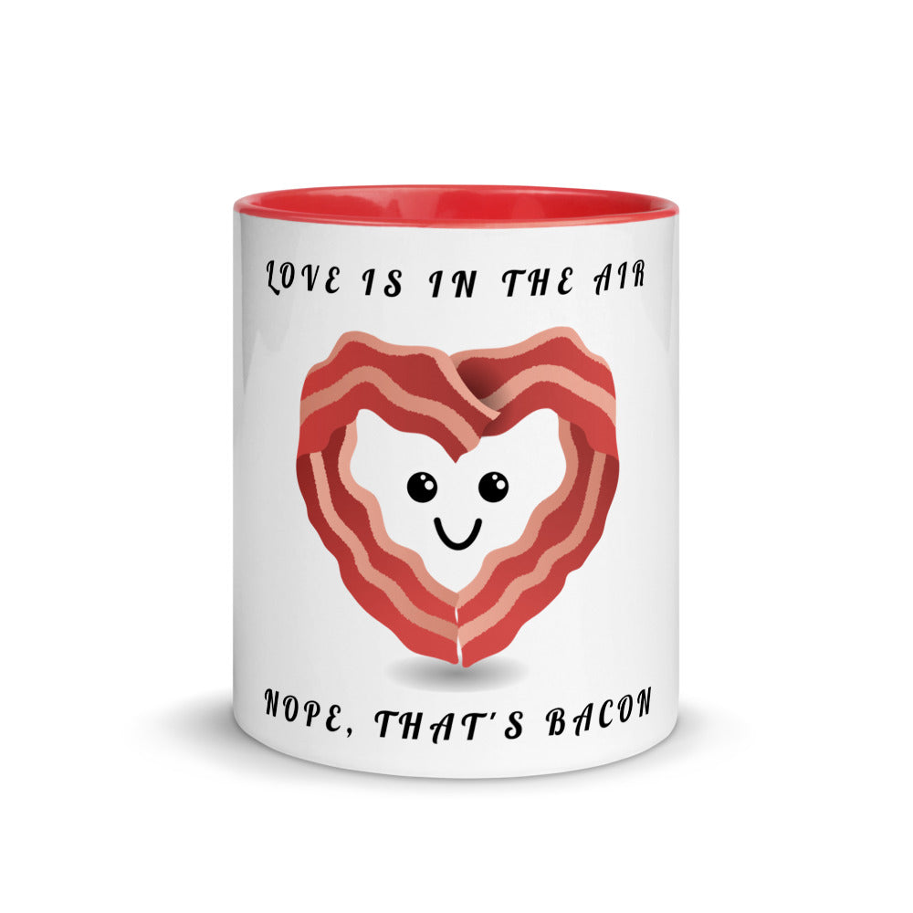 LOVE IS IN THE AIR, NOPE THATS BACON- Mug with Color Inside