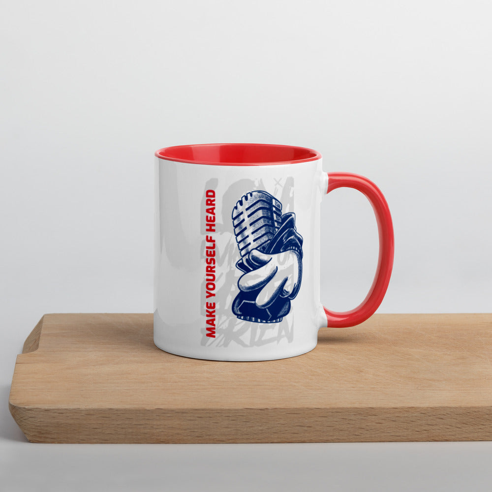 MAKE YOURSELF HEARD!- Mug with Color Inside