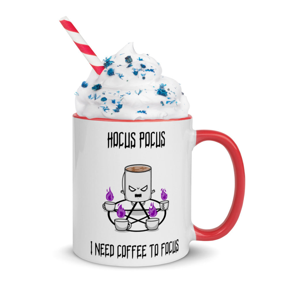 HOCUS POCUS, I NEED COFFEE TO FOCUS- Mug with Color Inside