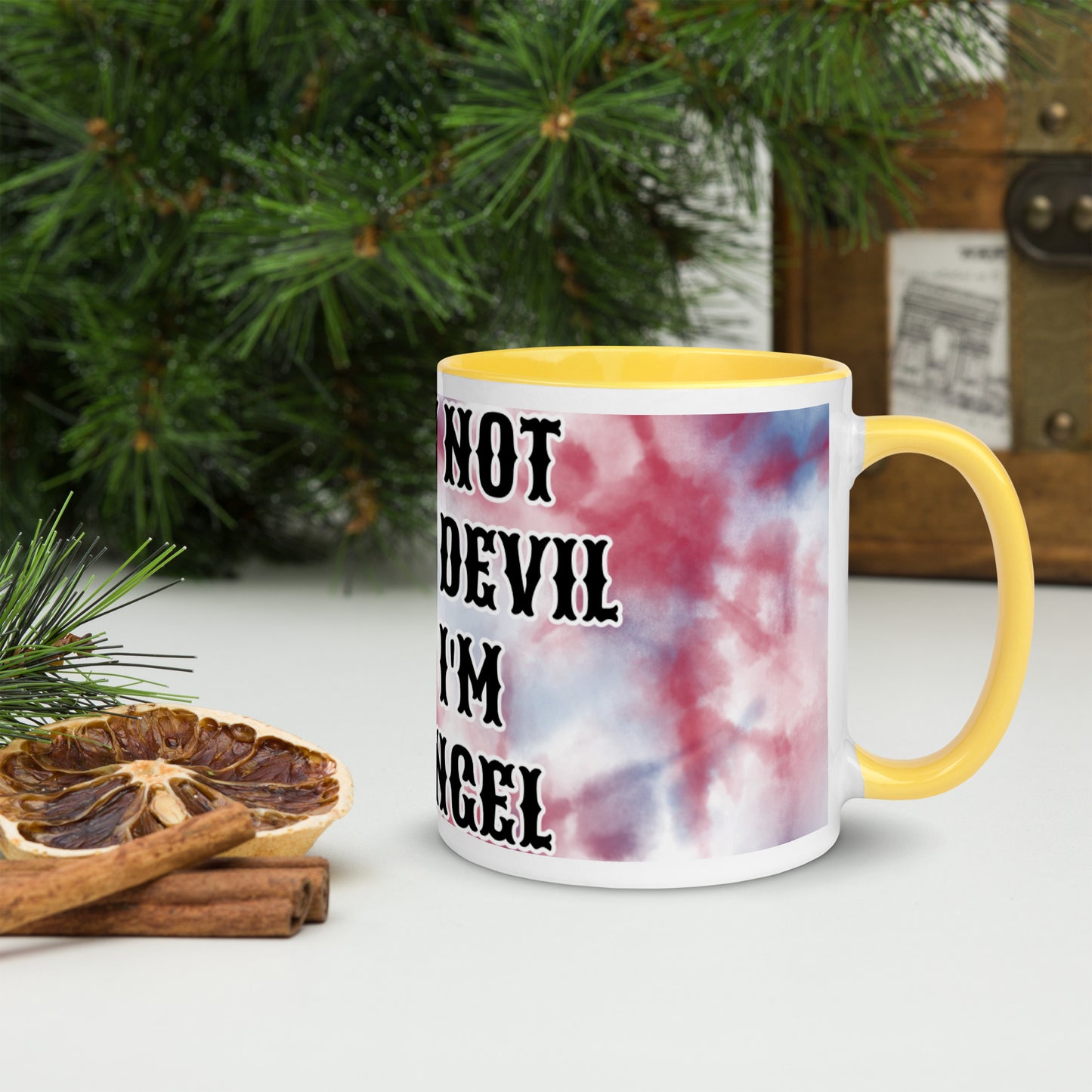 I MAY NOT BE THE DEVIL BUT I'M NO ANGEL- Mug with Color Inside
