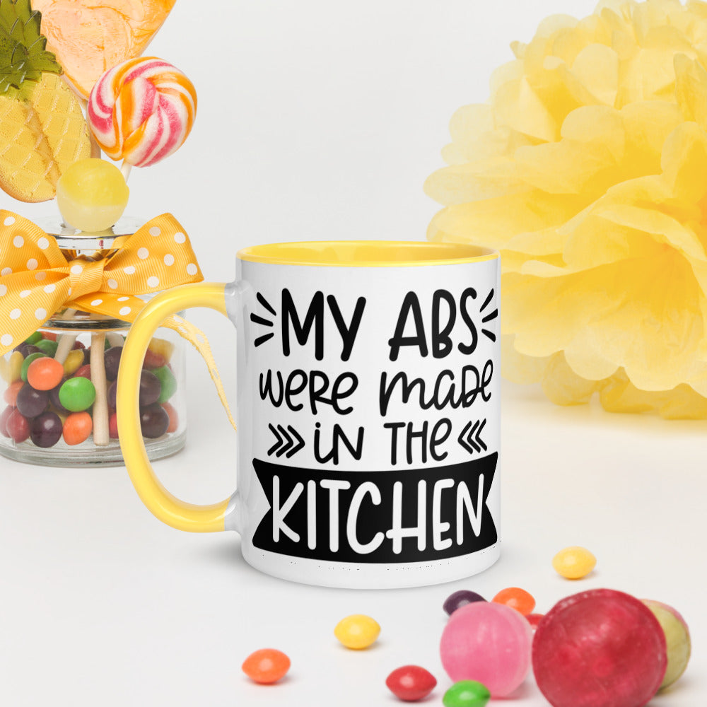 MY ABS WERE MADE IN THE KITCHEN- Mug with Color Inside