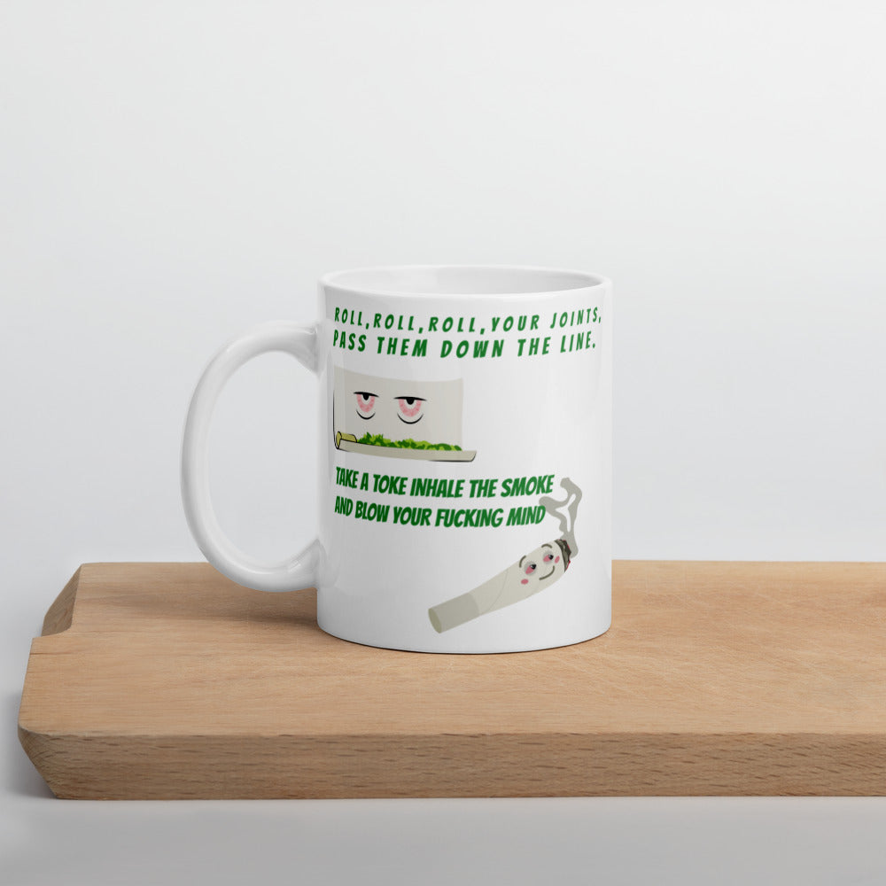 ROLL YOUR JOINT- Mug