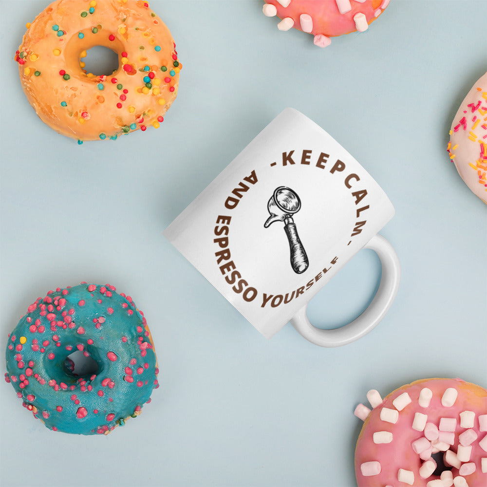 KEEP CALM AND ESPRESSO YOURSELF- White glossy mug