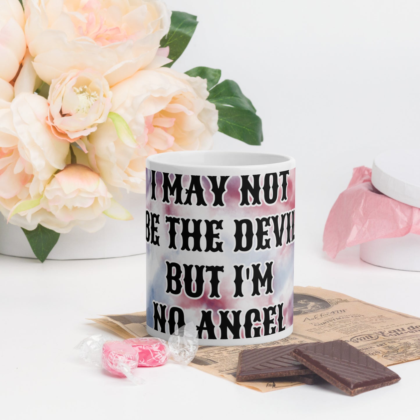 I MAY NOT BE THE DEVIL BUT I'M NO ANGEL- White glossy mug
