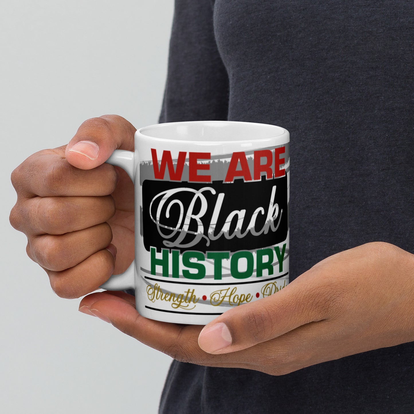 WE ARE BLACK HISTORY- White glossy mug