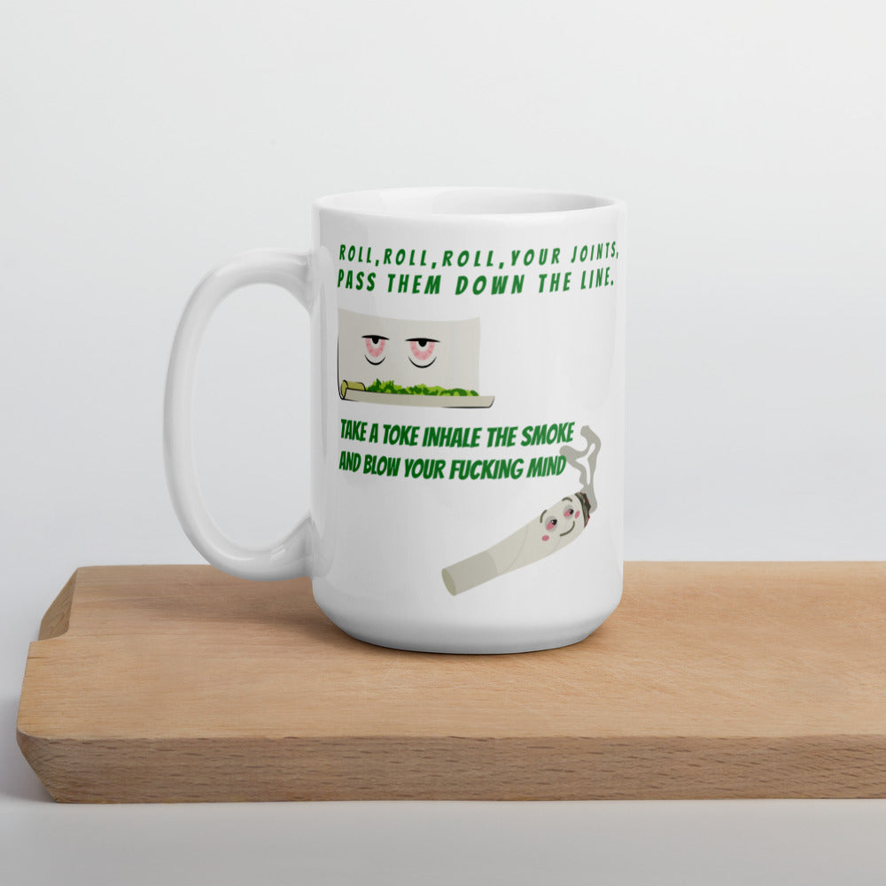 ROLL YOUR JOINT- Mug
