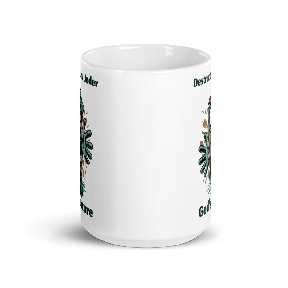 DESTRUCTION RUNS UNDER GODS STRUCTURE- Mug