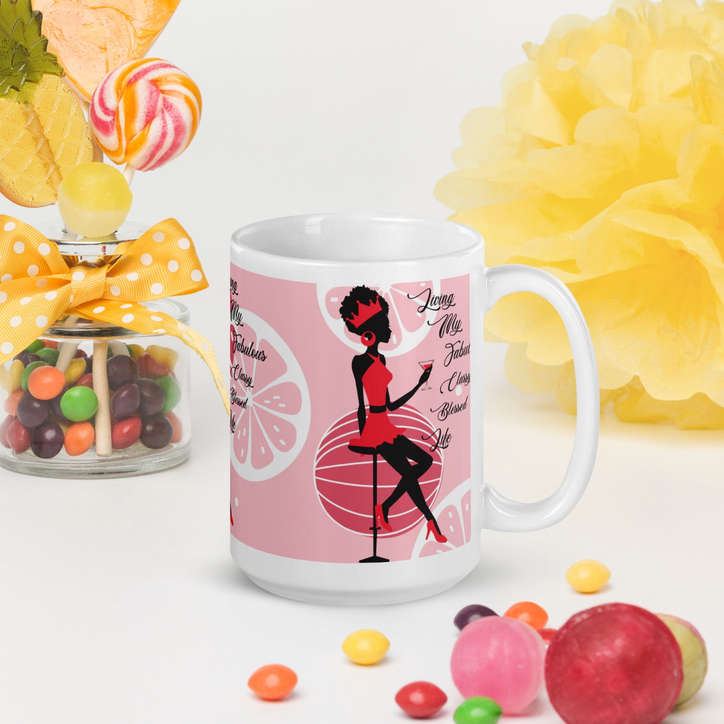 LIVING MY FABULOUS, CLASSY, BLESSED LIFE- White glossy mug