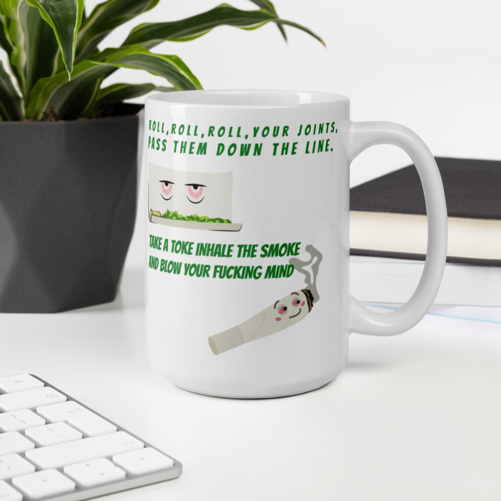 ROLL YOUR JOINT- Mug