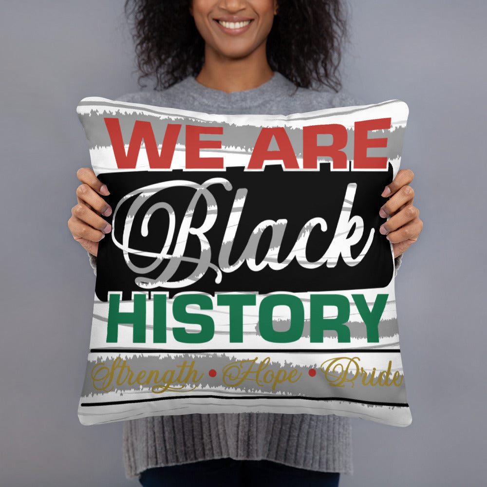 WE ARE BLACK HISTORY- Basic Pillow