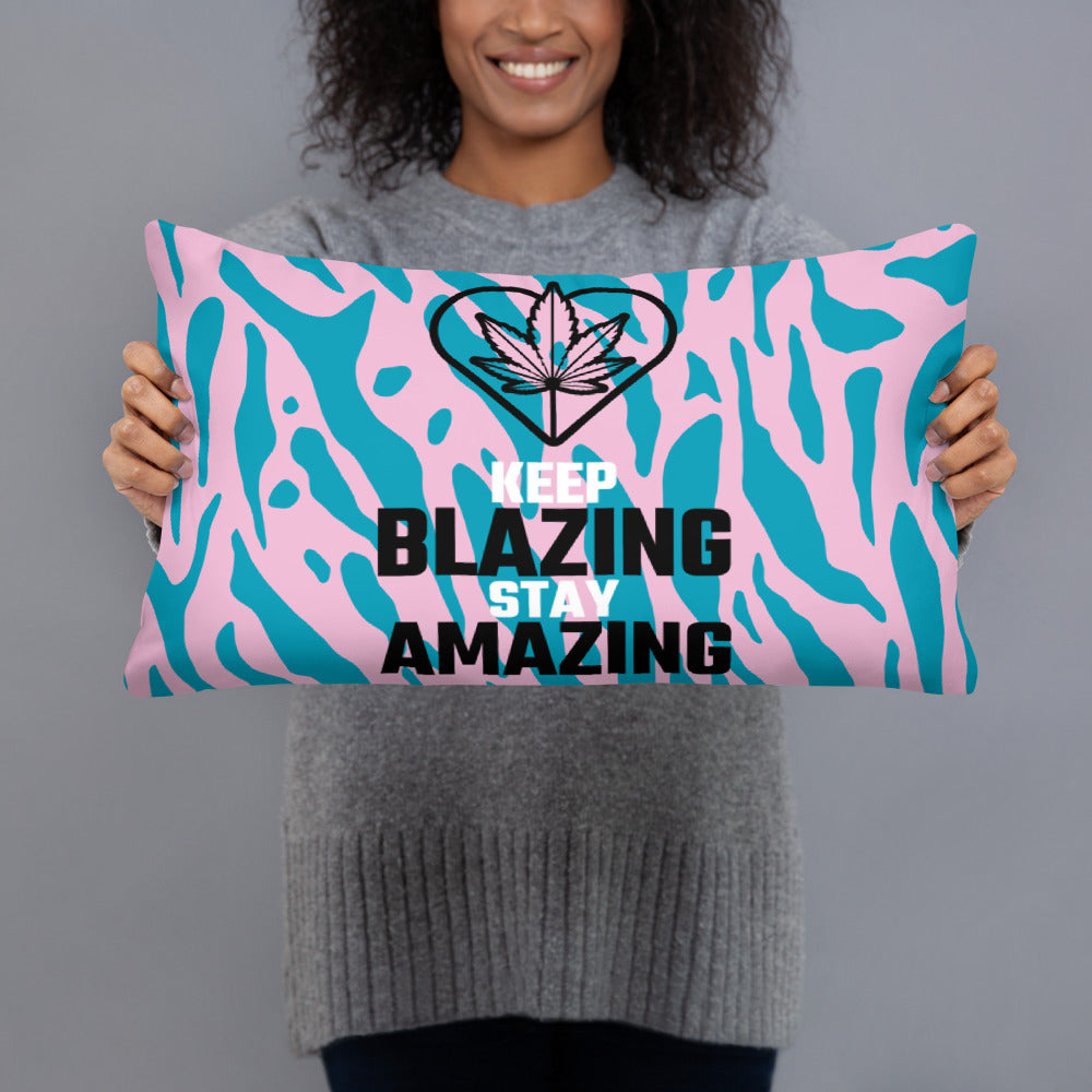 KEEP BLAZING, STAY AMAZING- Basic Pillow