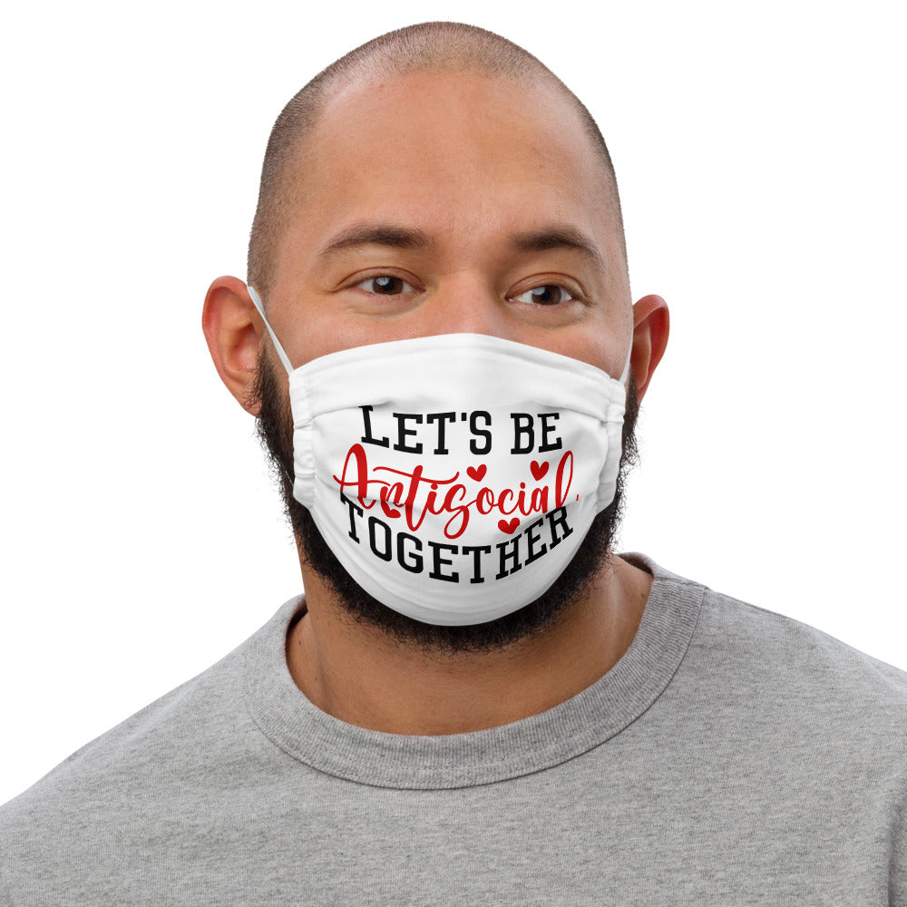 LETS BE ANTISOCIAL TOGETHER- Premium face mask