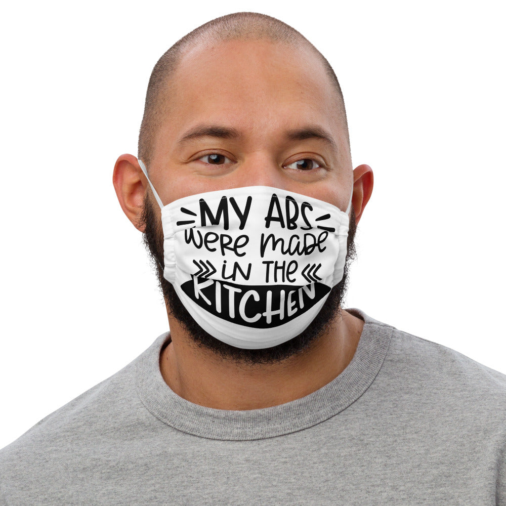 MY ABS WERE MADE IN THE KITCHEN- Premium face mask