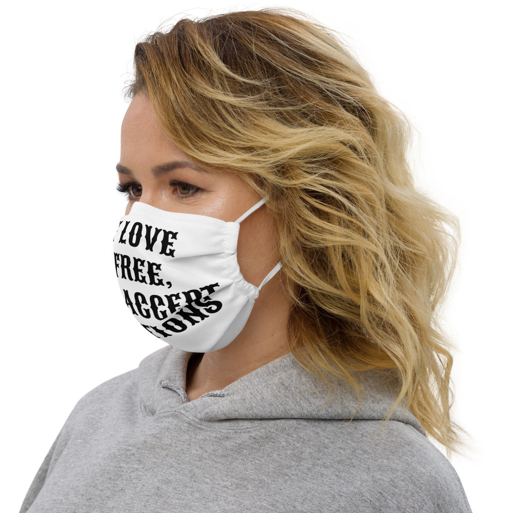 MY LOVE IS FREE, BUT I ACCEPT DONATIONS- Premium face mask