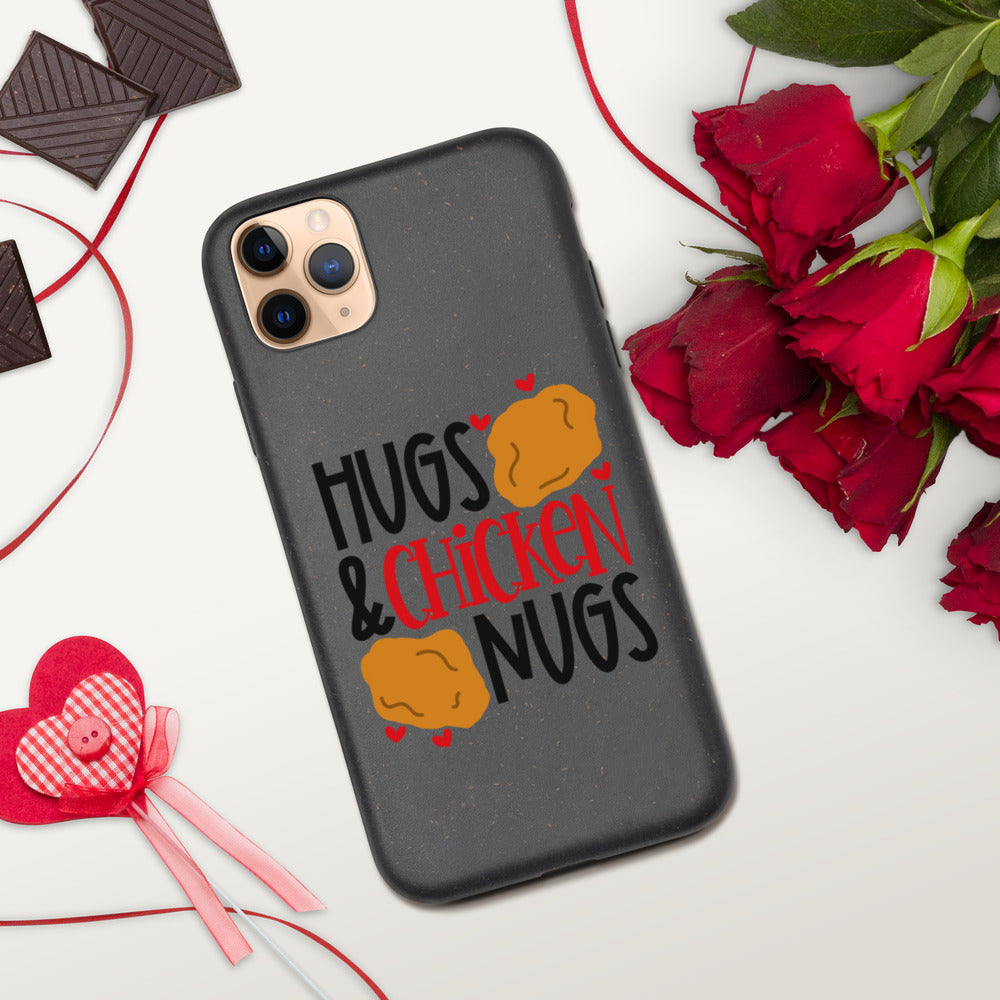 HUGS AND CHICKEN NUGS- Biodegradable phone case