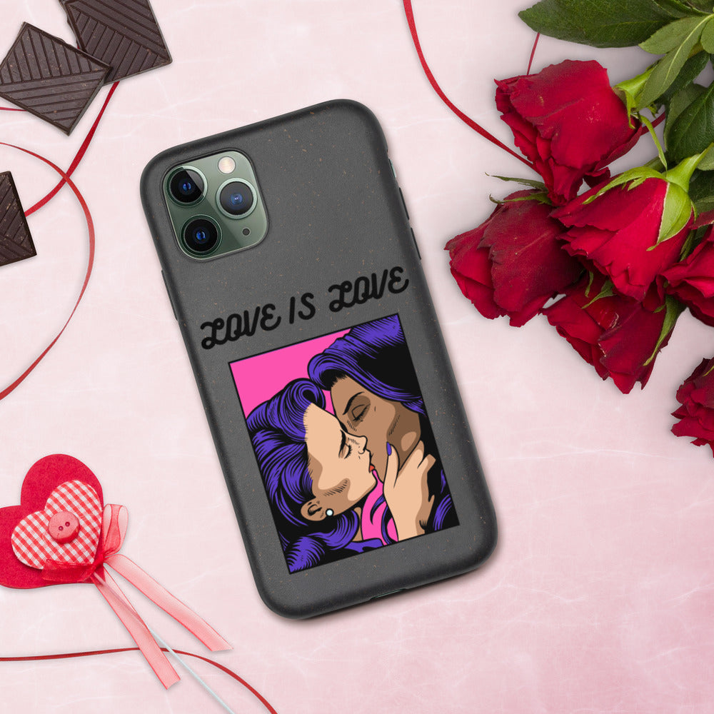LOVE IS LOVE- Biodegradable phone case