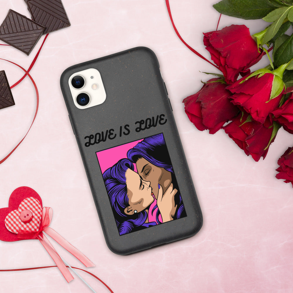 LOVE IS LOVE- Biodegradable phone case