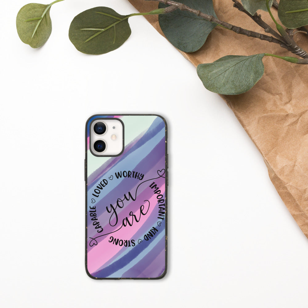 YOU ARE- Biodegradable phone case