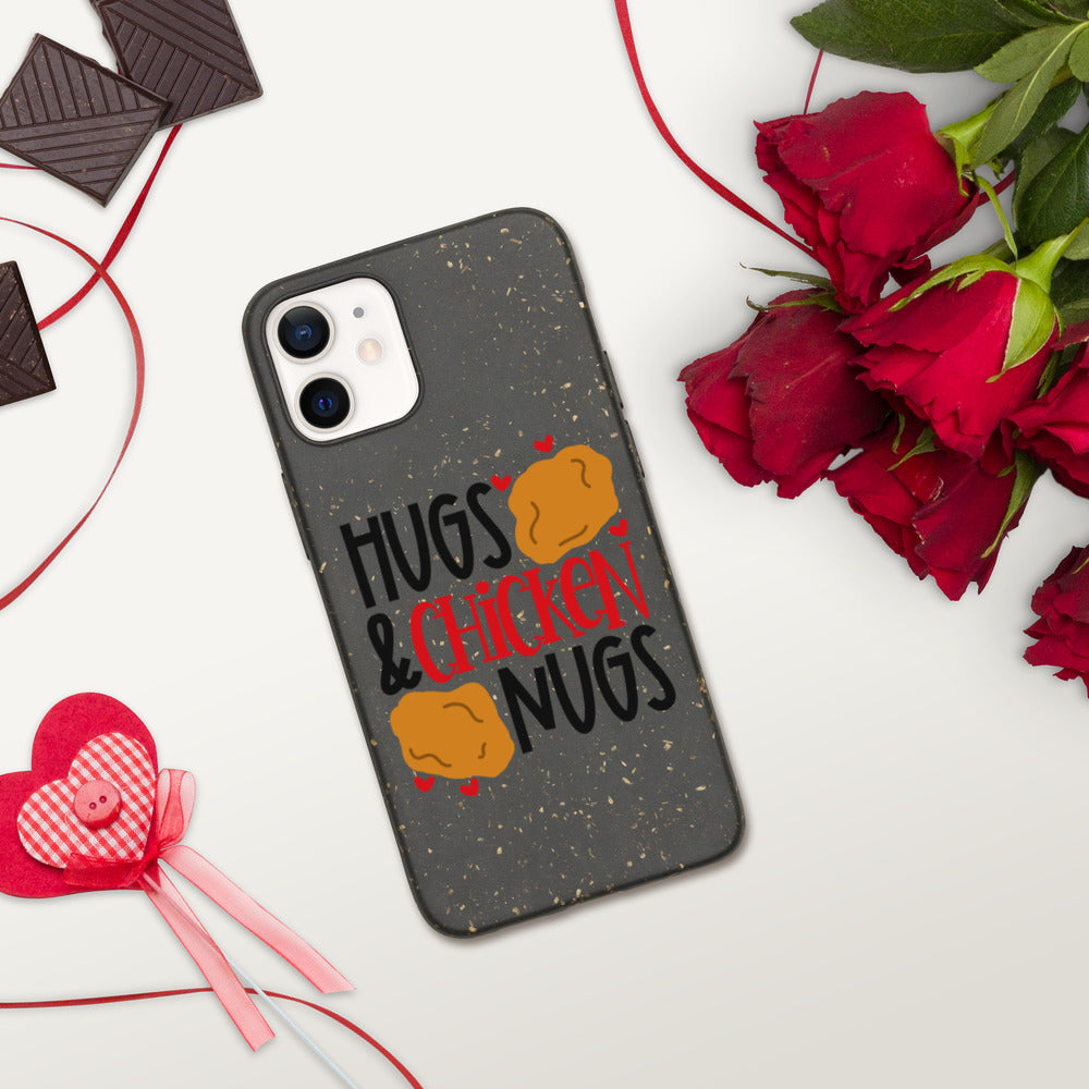 HUGS AND CHICKEN NUGS- Biodegradable phone case
