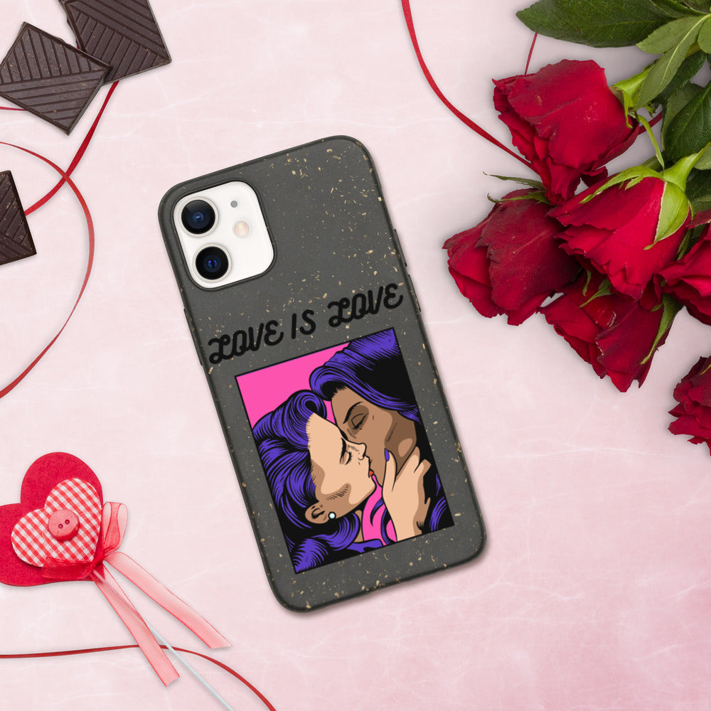 LOVE IS LOVE- Biodegradable phone case