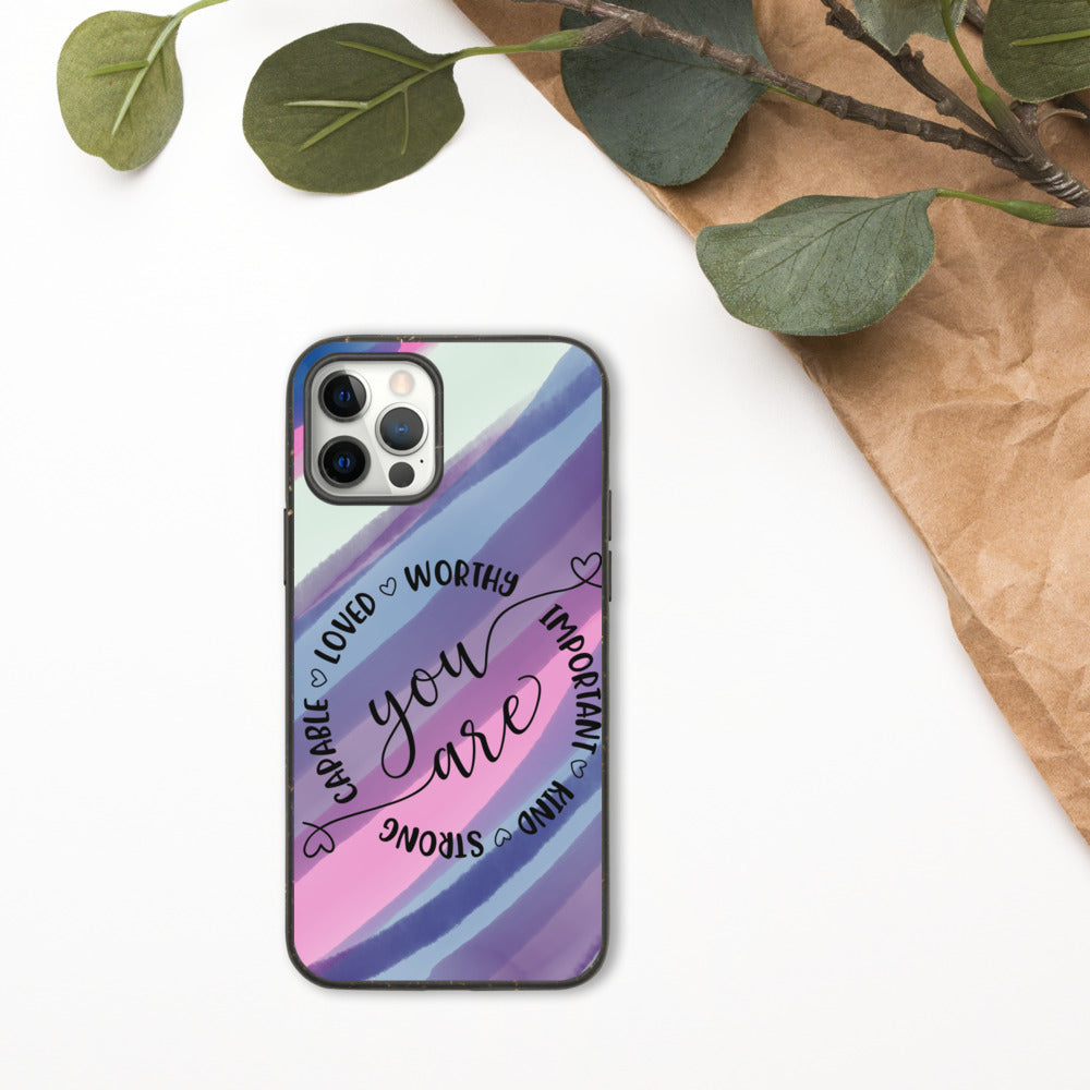 YOU ARE- Biodegradable phone case