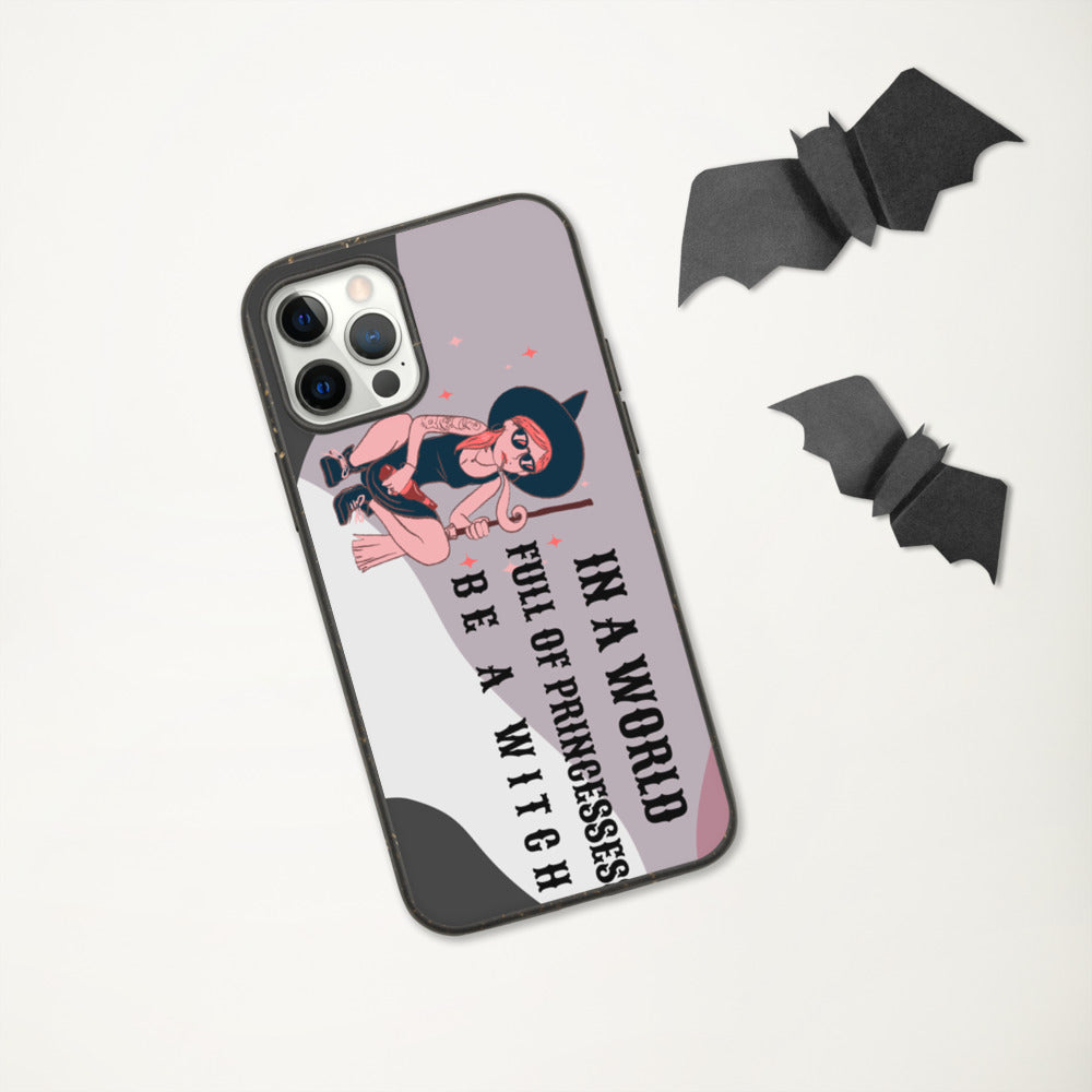 BE A WITCH- Biodegradable phone case