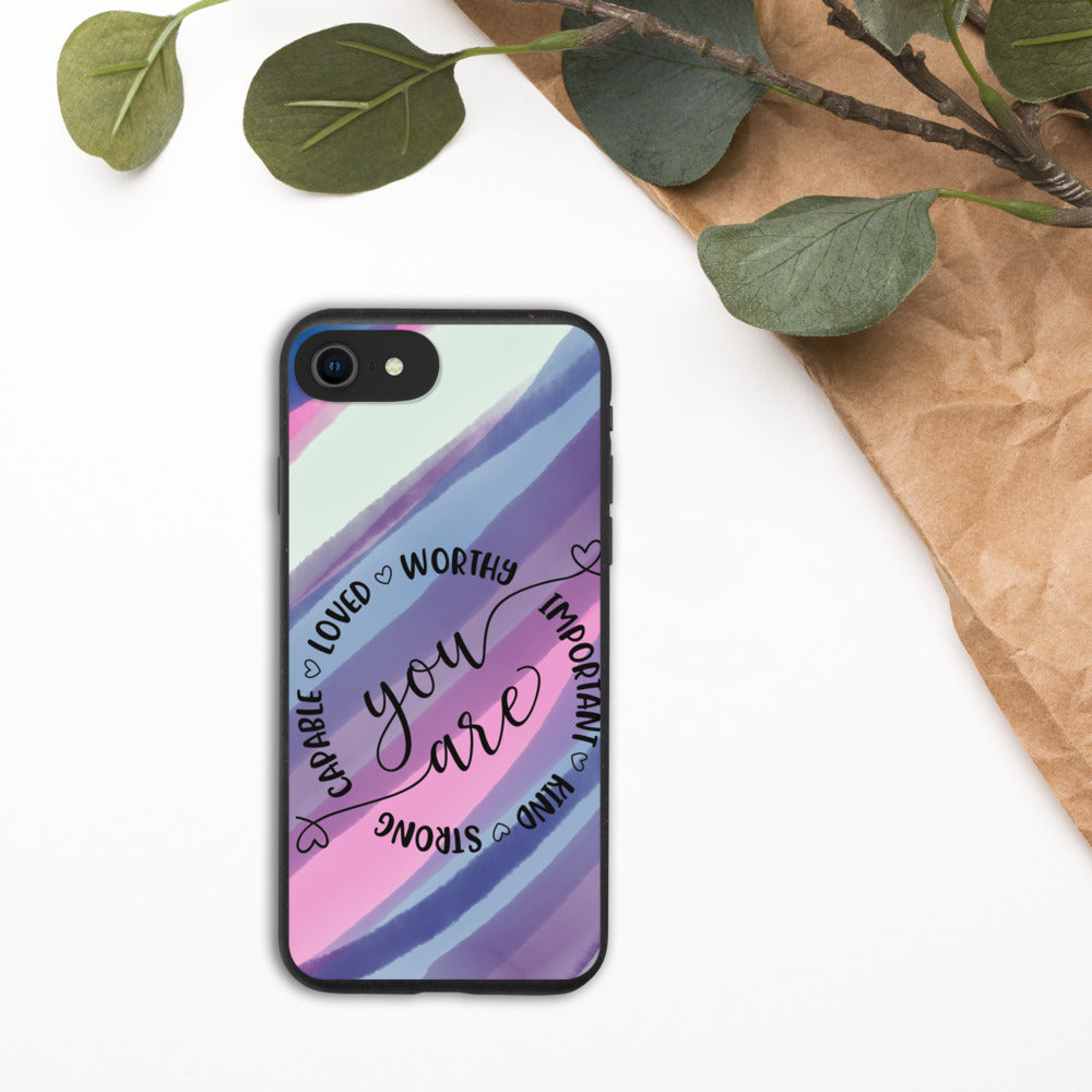 YOU ARE- Biodegradable phone case