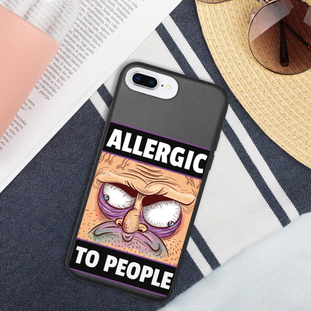 ALLERGIC TO PEOPLE- Biodegradable phone case