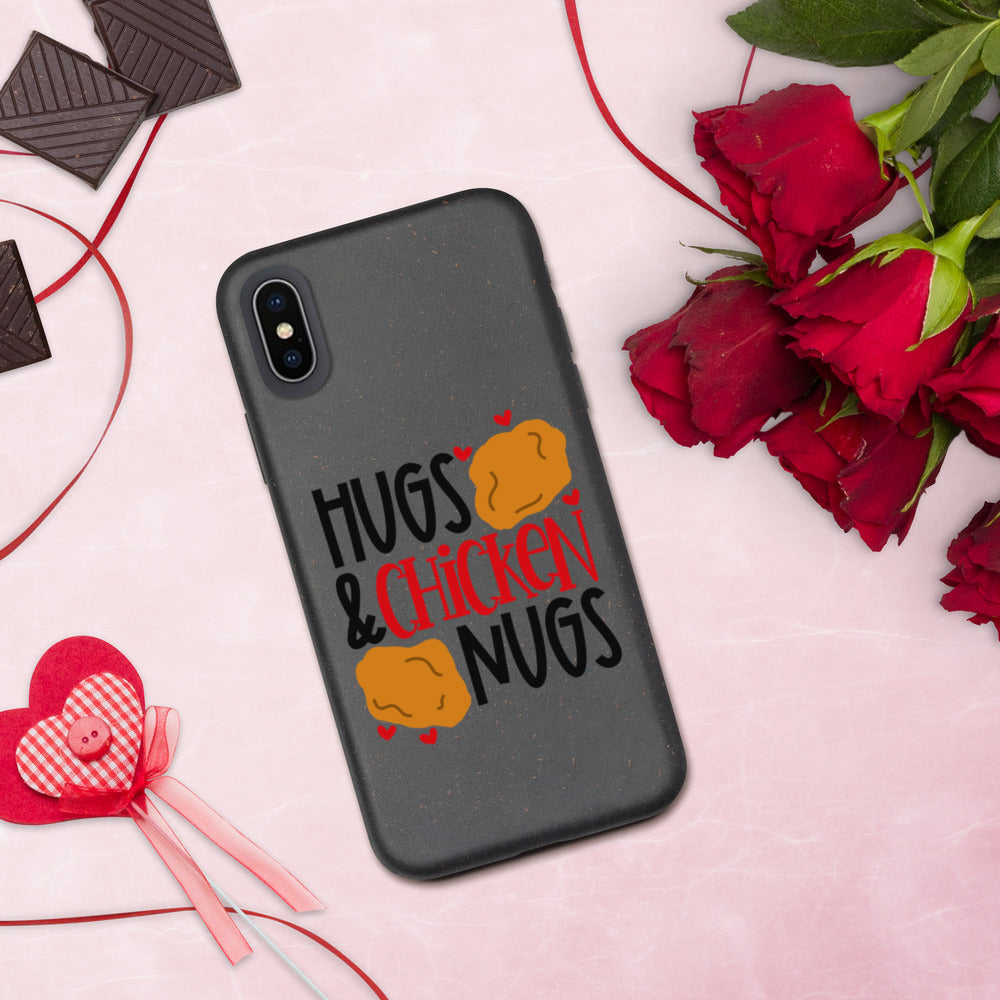 HUGS AND CHICKEN NUGS- Biodegradable phone case