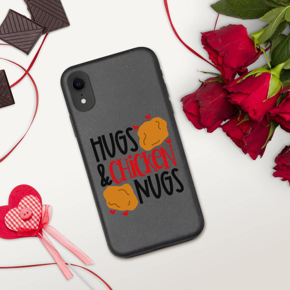HUGS AND CHICKEN NUGS- Biodegradable phone case