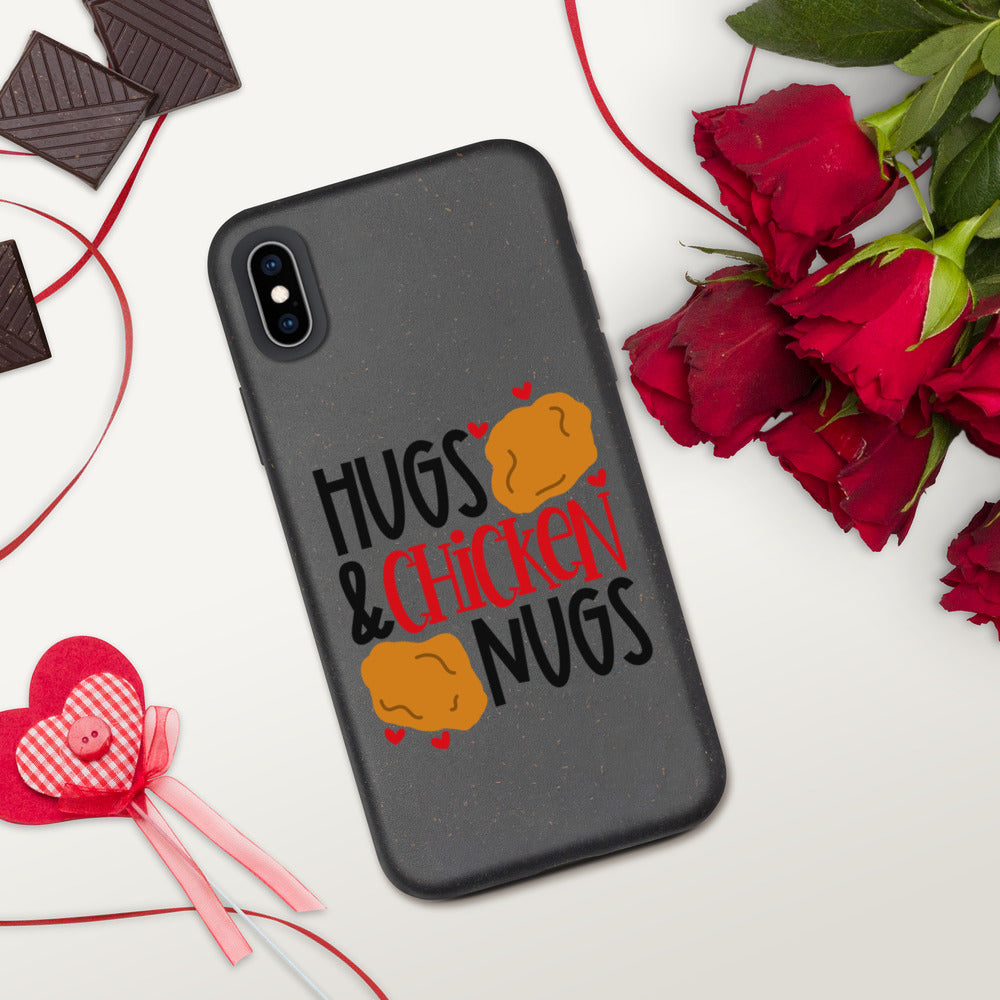 HUGS AND CHICKEN NUGS- Biodegradable phone case