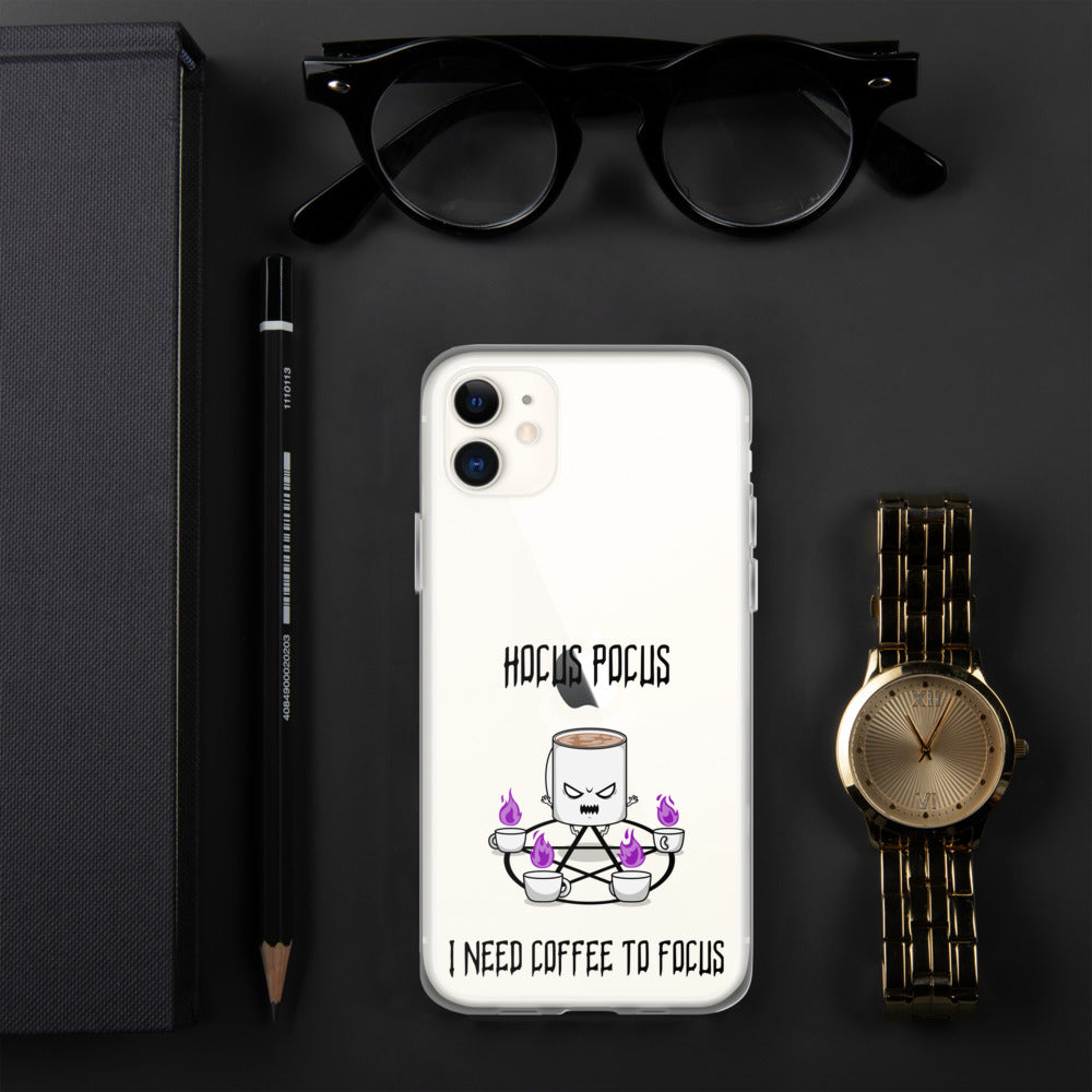 HOCUS POCUS, I NEED COFFEE TO FOCUS- iPhone Case