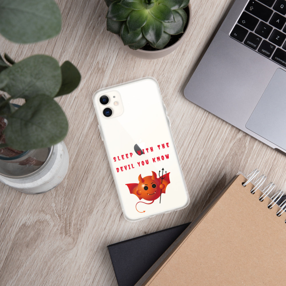 SLEEP WITH THE DEVIL YOU KNOW- iPhone Case