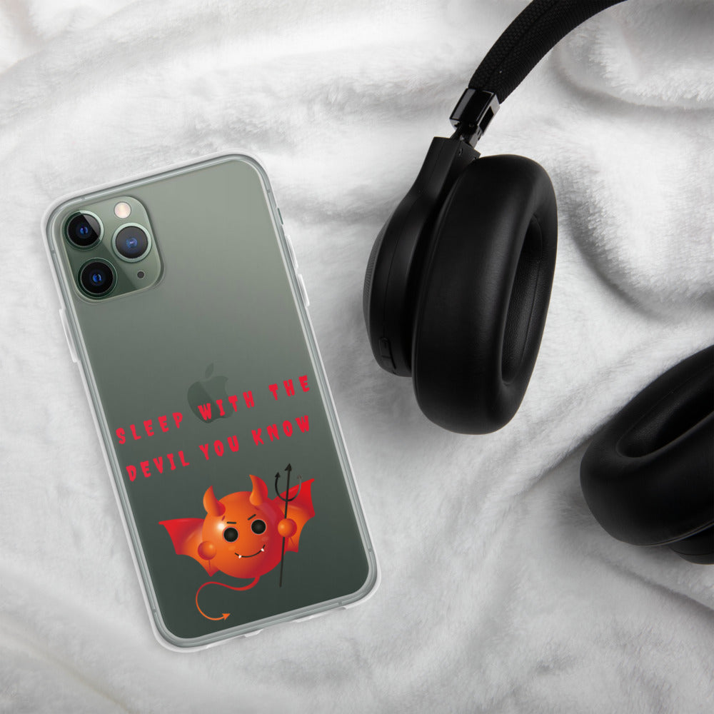 SLEEP WITH THE DEVIL YOU KNOW- iPhone Case